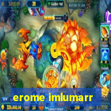 erome imlumarr